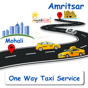 Book Amritsar to Mohali AC Taxi – One Way Cabs by Punjabi Cab