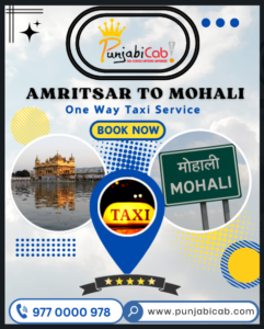 Book Amritsar to Mohali one way taxi service with Punjabi Cab – Safe, affordable, and on-time travel