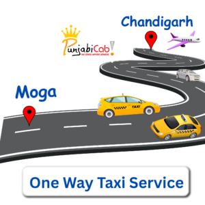 Chandigarh to Moga Taxi – One Way Cab by Punjabi Cab