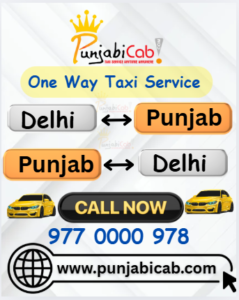 Delhi to Punjab One Way Taxi Service by Punjabi Cab – Call 9770000978 for Reliable Cab Booking