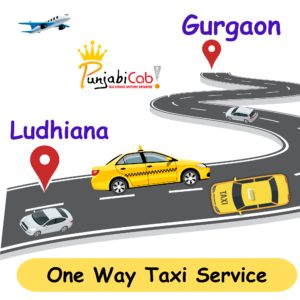 Gurgaon to Ludhiana One Way Taxi Service – Punjabi Cab