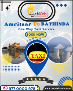 Book Amritsar to Bathinda one way taxi service with Punjabi Cab – Safe, affordable, and on-time travel 