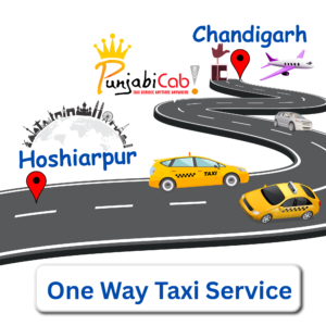 Affordable Chandigarh To Hoshiarpur one way taxi service with Punjabi Cab – Book online for safe and comfortable ride