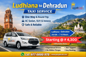 Ludhiana to Dehradun taxi service with AC sedan, SUV and Innova by Punjabi Cab