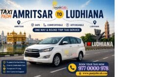 Taxi from Amritsar to Ludhiana by Punjabi Cab featuring one way taxi service, round trip cab, clean AC Innova, professional driver, affordable fares, and safe outstation travel in Punjab.